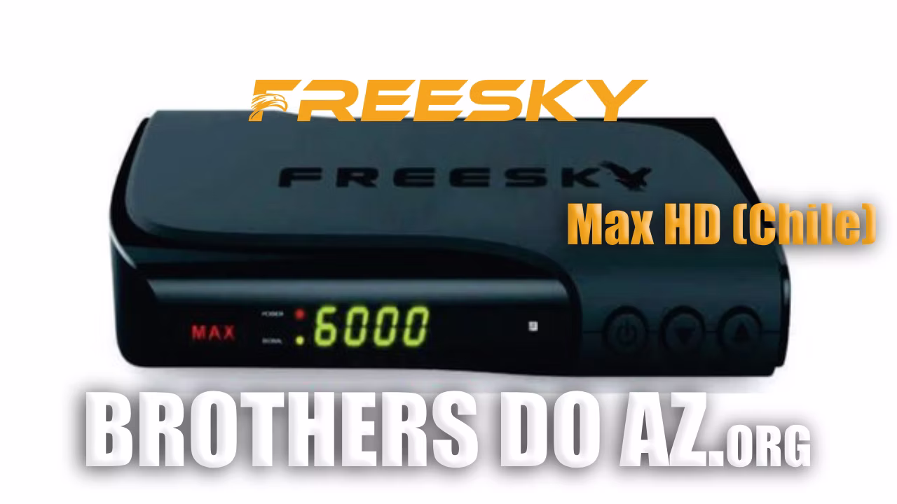 Leia mais sobre o artigo Freesky Max HD Chile Atualização V1.89 – 08/09/2026