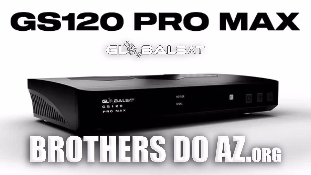 Leia mais sobre o artigo Globalsat GS120 Pro Max Atualização V121 – 08/09/2026