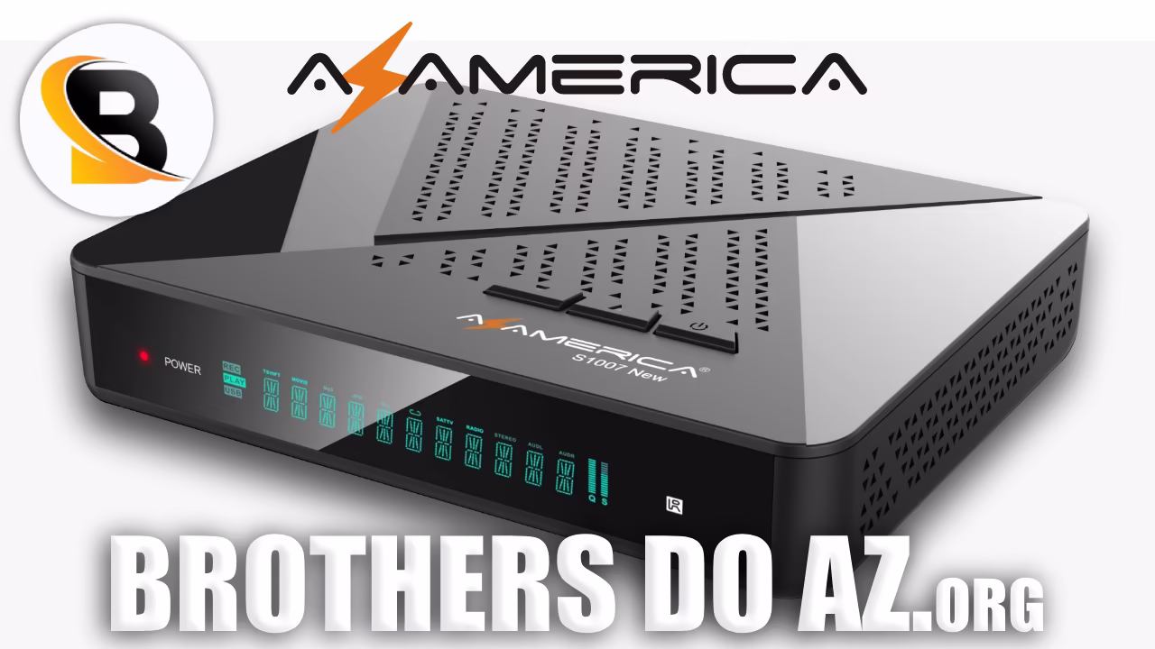 Leia mais sobre o artigo Azamerica S1007 New Atualização V1.09.26310 – 21/04/2026