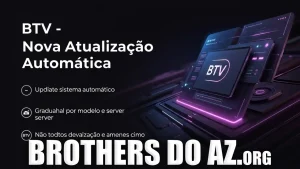 Leia mais sobre o artigo BTV Nova Atualização Automática – 23/01/2026