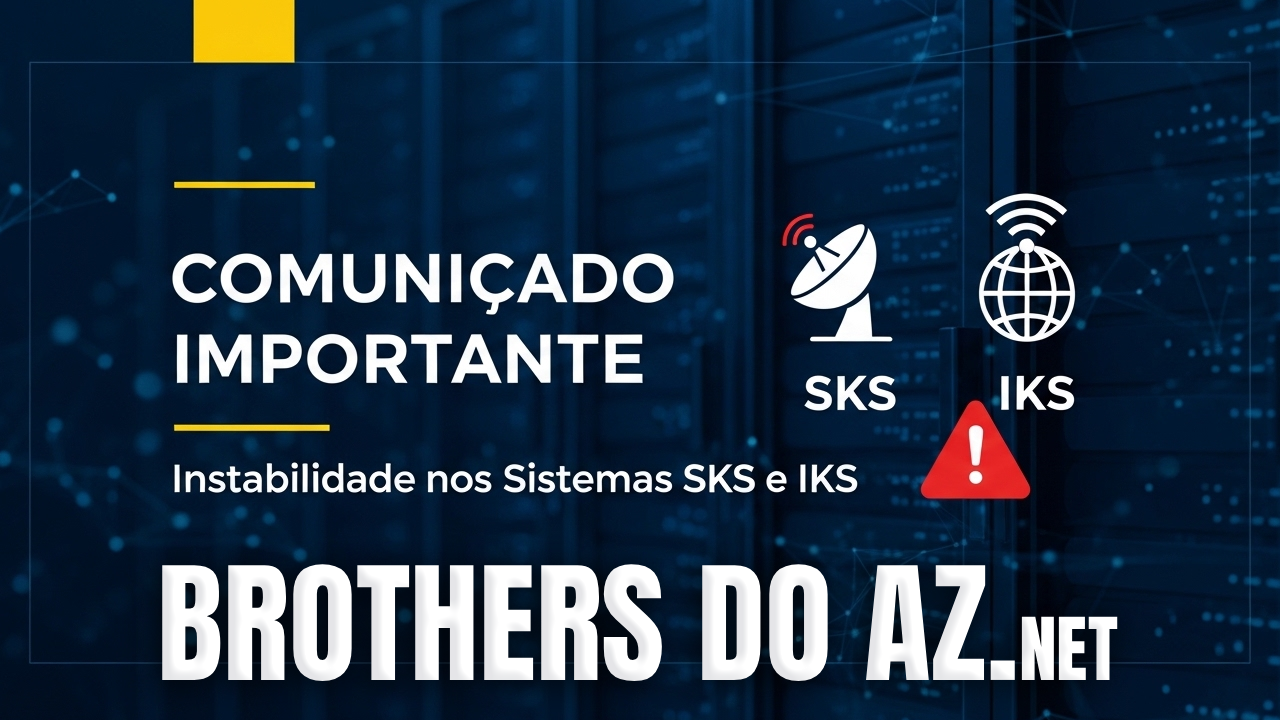 Leia mais sobre o artigo COMUNICADO: SKS E IKS Temporariamente OFF – 28/02/2026