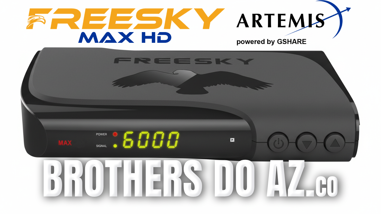Leia mais sobre o artigo Freesky Max HD Atualização (Artemis) V202 – 12/03/2026