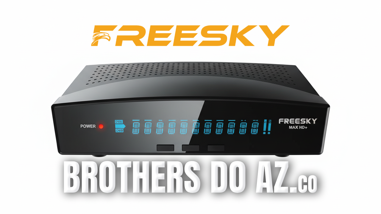 Leia mais sobre o artigo Freesky Max HD + Plus Atualização V2.08 – 08/09/2026