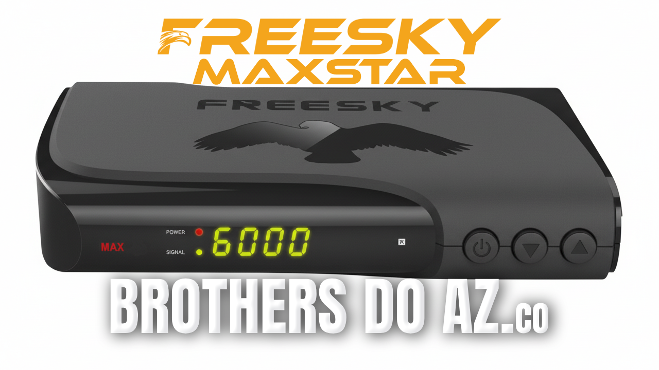Leia mais sobre o artigo Freesky Max Star Atualização V3.44 – 08/09/2026