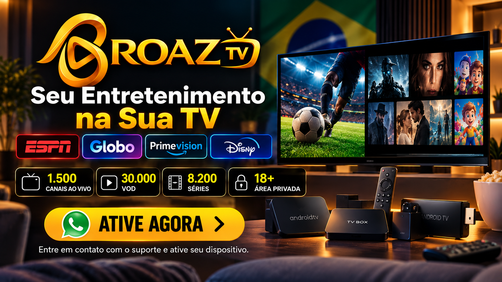 Leia mais sobre o artigo Oferta especial BroAZ TV para TV Box e Android TV no Brasil